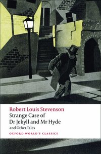 Strange Case of Dr Jekyll and Mr Hyde and Other Tales (h�ftad)