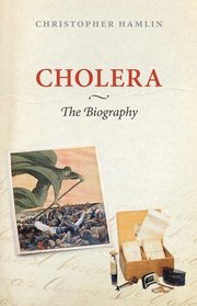 Cholera: The Biography (inbunden)