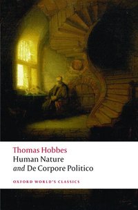 The Elements of Law Natural and Politic. Part I: Human Nature; Part II: De Corpore Politico (h�ftad)