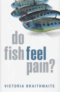 Do Fish Feel Pain?