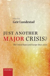Just Another Major Crisis? (h�ftad)