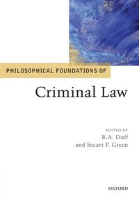 Philosophical Foundations of Criminal Law (inbunden)