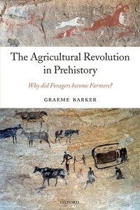 The Agricultural Revolution in Prehistory (h�ftad)