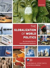 The Globalization of World Politics (h�ftad)