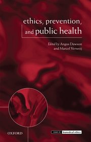 Ethics, Prevention, and Public Health (h�ftad)