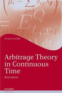 Arbitrage Theory in Continuous Time (inbunden)