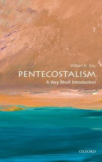 Pentecostalism: A Very Short Introduction (h�ftad)