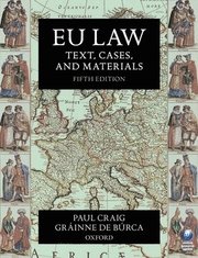 EU Law: Text, Cases, and Materials (h�ftad)