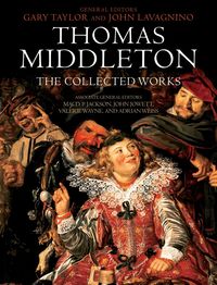 Thomas Middleton: The Collected Works (h�ftad)