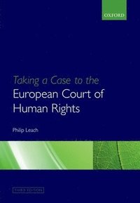 Taking a Case to the European Court of Human Rights (h�ftad)