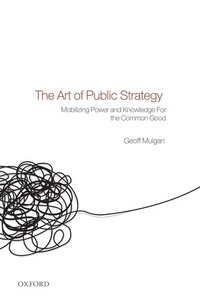 The Art of Public Strategy (h�ftad)