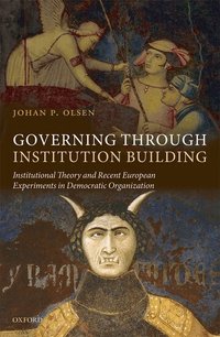 Governing through Institution Building (inbunden)
