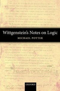 Wittgenstein's Notes on Logic (h�ftad)