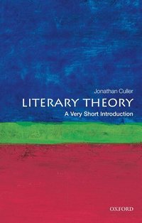 Literary Theory: A Very Short Introduction (h�ftad)