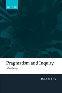 Pragmatism and Inquiry (inbunden)