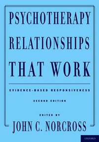 Psychotherapy Relationships That Work (inbunden)