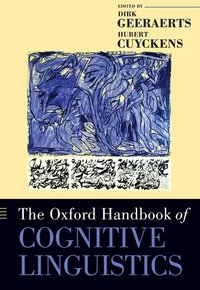 The Oxford Handbook of Cognitive Linguistics (h�ftad)