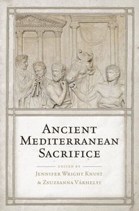 Ancient Mediterranean Sacrifice (inbunden)