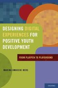 Designing Digital Experiences for Positive Youth Development