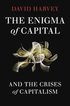 The Enigma of Capital: And the Crises of Capitalism