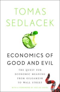 Economics of Good and Evil (inbunden)