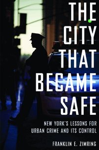 The City that Became Safe (inbunden)