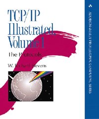 TCP/IP Illustrated: Volume 1 The Protocols. (h�ftad)