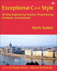 Exceptional C++ Style: 40 New Engineering Puzzles (h�ftad)
