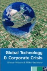 Global Technology and Corporate Crisis (inbunden)
