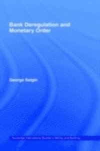Bank Deregulation & Monetary Order (h�ftad)