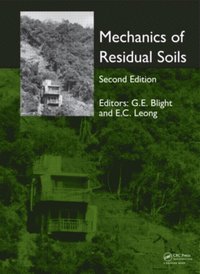 Mechanics of Residual Soils, Second Edition (inbunden)