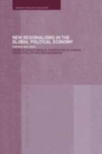 New Regionalism in the Global Political Economy (h�ftad)