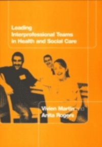 Leading Interprofessional Teams in Health and Social Care (h�ftad)