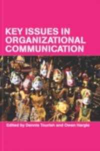 Key Issues in Organizational Communication (h�ftad)