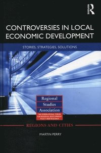 Controversies in Local Economic Development (h�ftad)