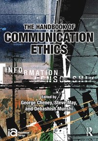 Handbook of Communication Ethics (h�ftad)