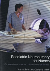 Paediatric Neurosurgery for Nurses (kartonnage)