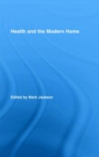 Health and the Modern Home (h�ftad)