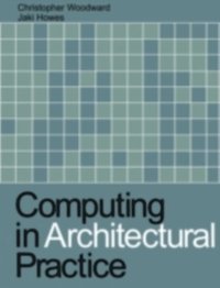 Computing in Architectural Practice (h�ftad)