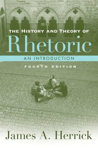 The History and Theory of Rhetoric (h�ftad)