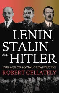 Lenin, Stalin and Hitler (inbunden)
