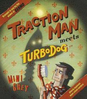 Traction Man Meets Turbodog (inbunden)