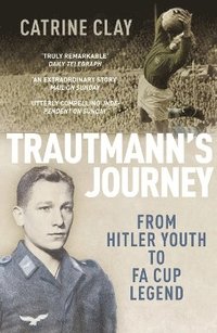 Trautmann's Journey (h�ftad)