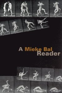 A Mieke Bal Reader (h�ftad)