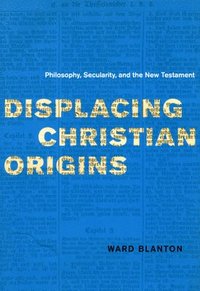 Displacing Christian Origins (h�ftad)