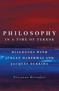 Philosophy in a Time of Terror (h�ftad)