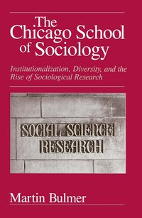 The Chicago School of Sociology (h�ftad)