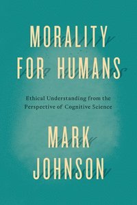 Morality for Humans