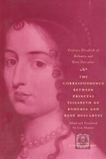 The Correspondence between Princess Elisabeth of Bohemia and Ren Descartes