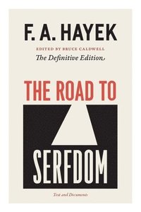 The Road to Serfdom (h�ftad)